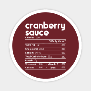 Cranberry Sauce Nutrition Facts Gift Funny Thanksgiving Costume Magnet